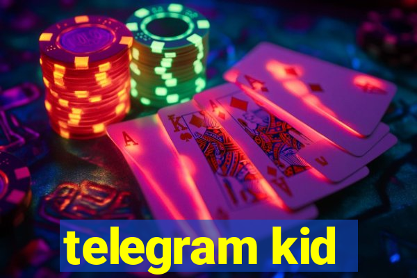 telegram kid